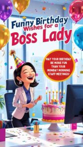 funny birthday wishes for a boss lady
