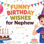 funny birthday wishes for nephew