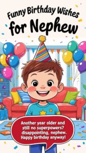 funny birthday wishes for nephew