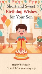 short and sweet birthday wishes for your son