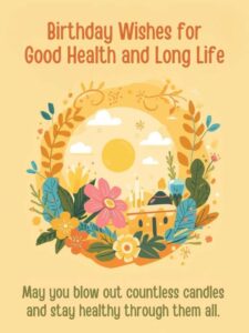 birthday wishes for good health and long life