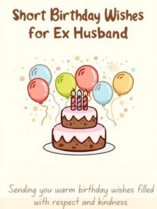 short birthday wishes for ex-husband