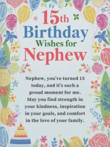 15th birthday wishes for nephew