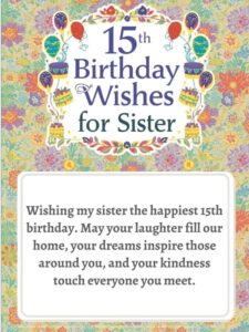 15th birthday wishes for sister