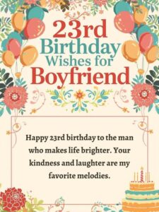 23rd birthday wishes for boyfriend