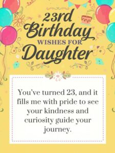 23rd birthday wishes for daughter