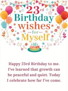 23rd birthday wishes for myself