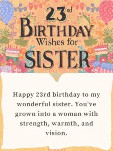 23rd birthday wishes for sister