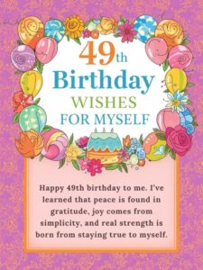 49th birthday wishes for myself