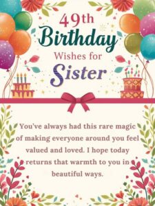 49th birthday wishes for sister