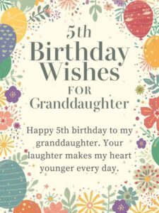 5th birthday wishes for granddaughter