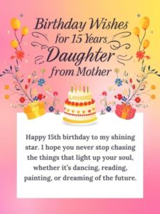 birthday wishes for 15 year daughter from mother
