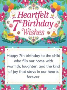 heartfelt 7th birthday wishes