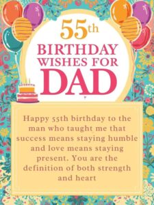 55th birthday wishes for dad