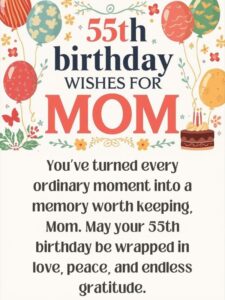 55th birthday wishes for mom