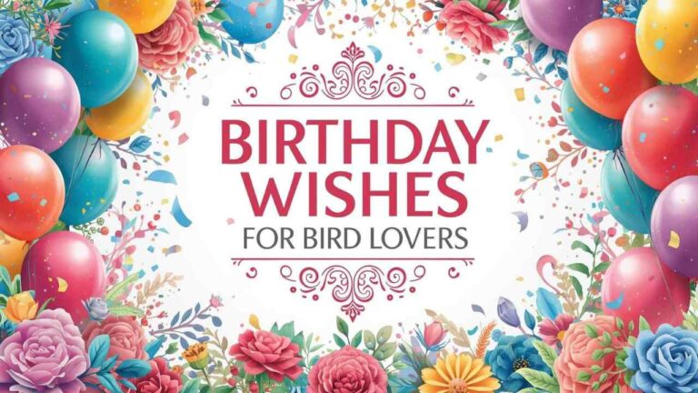 Birthday Wishes for Bird Lovers 