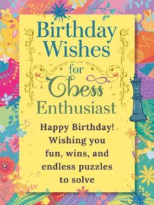 Birthday Wishes for Chess Enthusiast