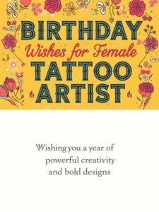 Birthday Wishes for Female Tattoo Artist