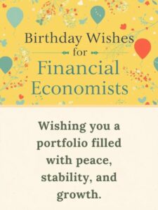 Birthday Wishes for Financial Economists