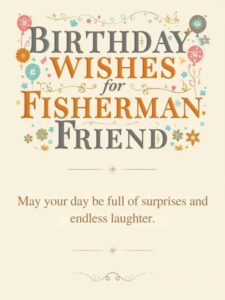 Birthday Wishes for Fisherman Friend
