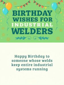 Birthday Wishes for Industrial Welders