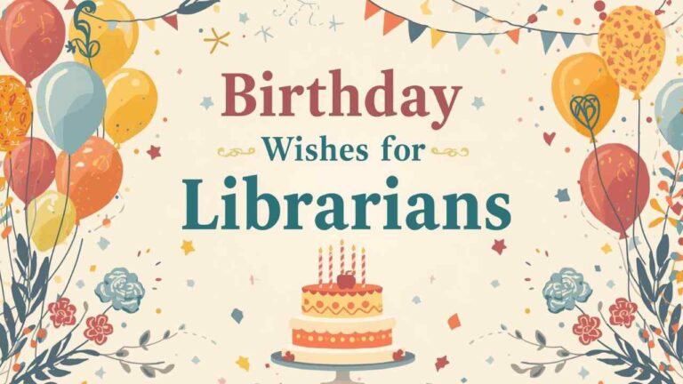 Birthday Wishes for Librarians