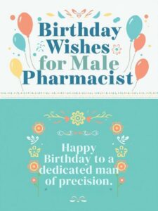 Birthday Wishes for Male Pharmacist