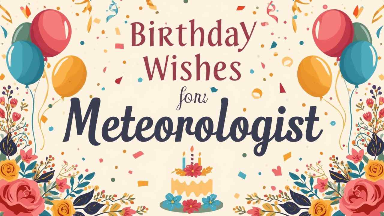 Birthday Wishes for Meteorologist