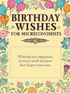 Birthday Wishes for Microeconomists