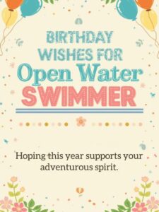 Birthday Wishes for Open Water Swimmer