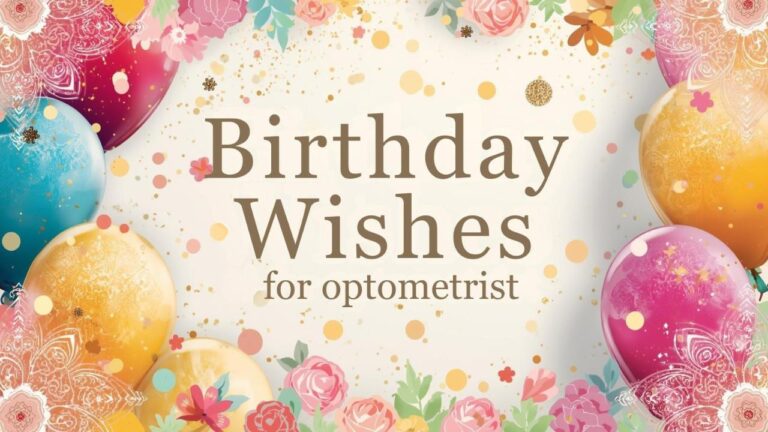 Birthday Wishes for Optometrist