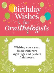 Birthday Wishes for Ornithologists