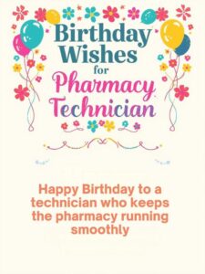 Birthday Wishes for Pharmacy Technician