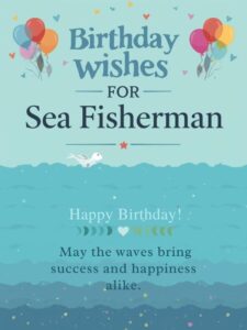 Birthday Wishes for Sea Fisherman