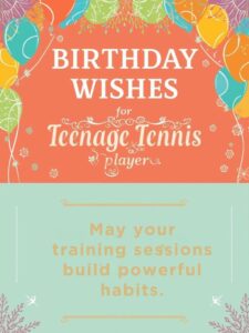 Birthday Wishes for Teenage Tennis Player