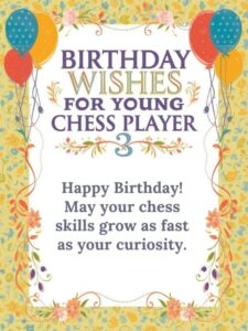 Birthday Wishes for Young Chess Player