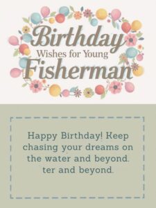 Birthday Wishes for Young Fisherman