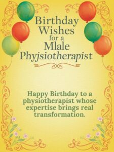 Birthday Wishes for a Male Physiotherapist 