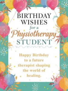 Birthday Wishes for a Physiotherapy Student 