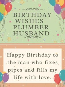 Birthday Wishes for a Plumber Husband 