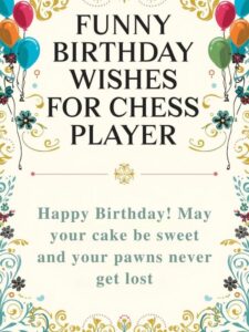 Funny Birthday Wishes for Chess Player
