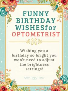 Funny Birthday Wishes for Optometrist