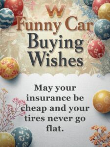 Funny Car Buying Wishes