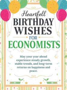 Heartfelt Birthday Wishes for Economists