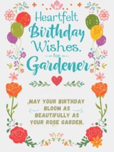 Heartfelt Birthday Wishes for Gardener