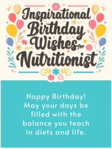Inspirational Birthday Wishes for Nutritionist