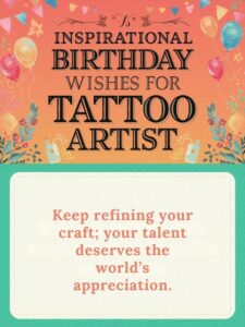 Inspirational Birthday Wishes for Tattoo Artist