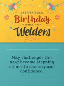 Inspirational Birthday Wishes for Welders
