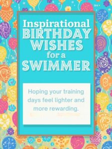 Inspirational Birthday Wishes for a Swimmer