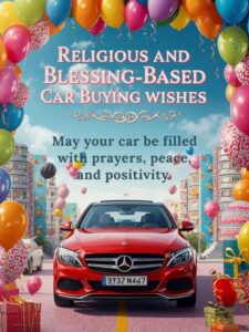 Religious and Blessing-Based Car Buying Wishes